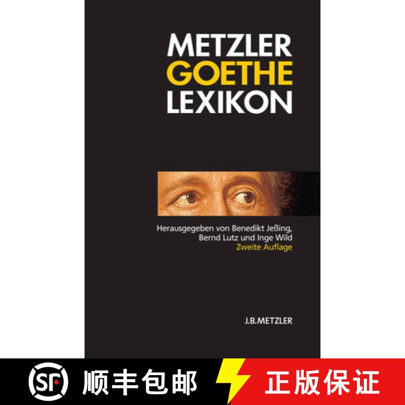 【3-4周达】Metzler Goethe Lexikon: Personen - Sachen - Begriffe [9783476020161]