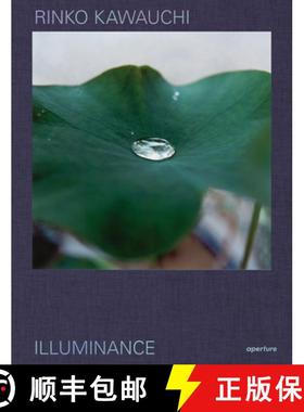 【3-4周达】Rinko Kawauchi: Illuminance: The Ten-Year Anniversary Edition [9781597115148]