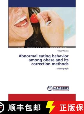 预订 Abnormal eating behavior among obese and its correction methods [9783659178276]