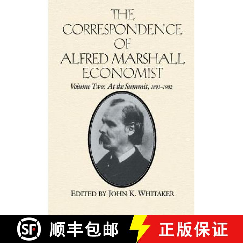【3-4周达】Correspondence of Alfred Marshall, Economist: - At the Summit, 1891-1902 [9780521558877]
