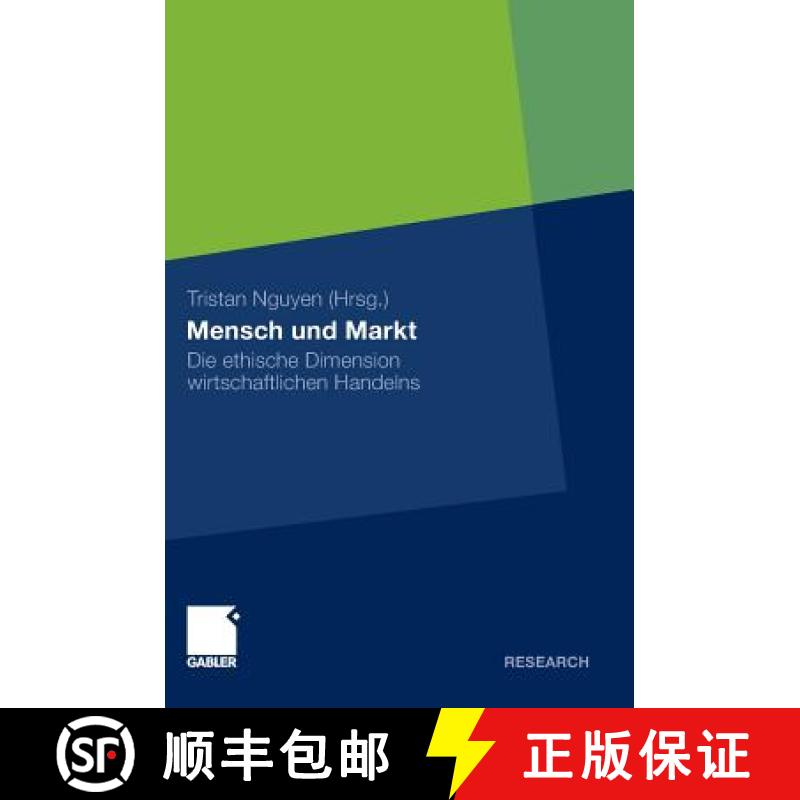 【3-4周达】Mensch und Markt : Die ethische Dimension wirtschaftlichen Handelns [9783834929839]