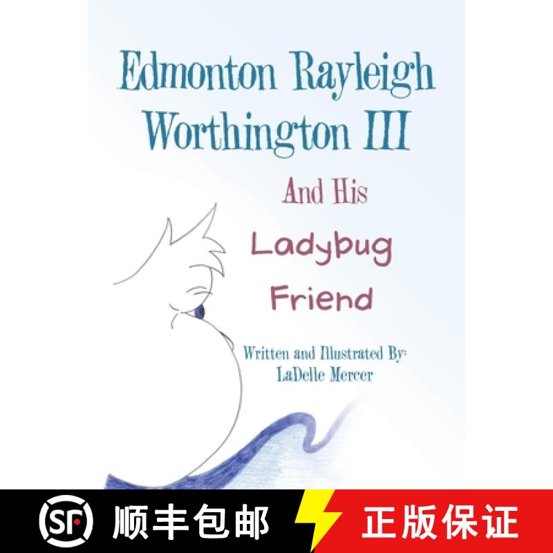 【3-4周达】Edmonton Rayleigh Worthington III And His Ladybug Friend [9781665751599]