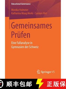 【3-4周达】Gemeinsames Prüfen : Eine Fallanalyse in Gymnasien der Schweiz [9783658170592]