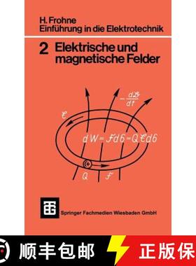 【3-4周达】Einführung in die Elektrotechnik: Elektrische und magnetische Felder (5., durchges. Aufla... [9783519400028]