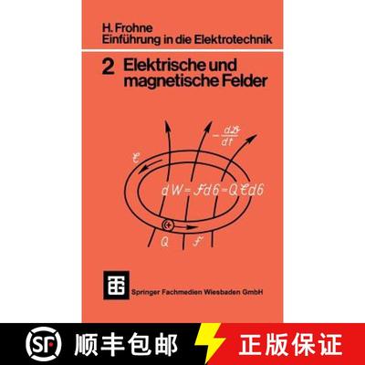 【3-4周达】Einführung in die Elektrotechnik: Elektrische und magnetische Felder (5., durchges. Aufla... [9783519400028]