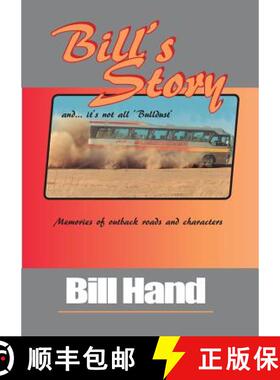 【3-4周达】Bill's Story: Memories of Outback Roads and Characters [9780648107514]