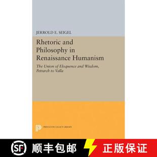 Rhetoric and Humanism 9780691622446 Renaissance 4周达 Philosophy