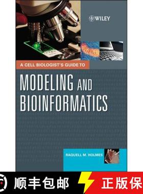 【3-4周达】A Cell Biologist'S Guide To Modeling And Bioinformatics [Wiley生命科学] [9780471164203]
