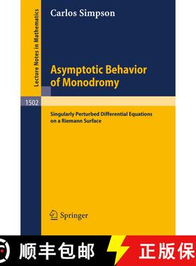 【3-4周达】Asymptotic Behaviour of Monodromy: Singularly Perturbed Differential Equations on a Rieman... [9783540550099]