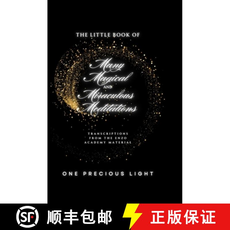 【2-3周达】The Little Book Of Many Magical and Miraculous Meditations: Transcriptions From The Enzo A... [9781300936695]
