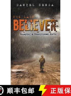 预订 The Last Believer: Escaping a Conditioned World [9780998186009]