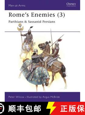 【3-4周达】Rome's Enemies (3): Parthians & Sassanid Persians [9780850456882]