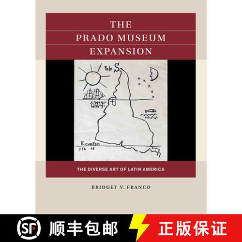 【3-4周达】The Prado Museum Expansion: The Diverse Art of Latin America [9781469676852]