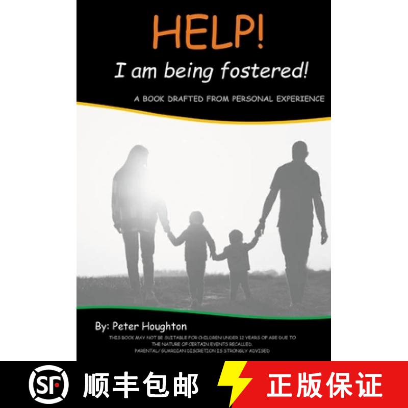 【3-4周达】HELP!  I am being fostered!: A BOOK DRAFTED FROM PERSONAL EXPERIENCE [9781471056727]