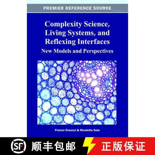 【3-4周达】精装 Complexity Science, Living Systems, and Reflexing Interfaces: New Models and Perspect... [9781466620773]