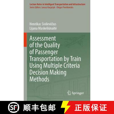 【3-4周达】Assessment of the Quality of Passenger Transportation by Train Using Multiple Criteria Dec... [9783031858796]