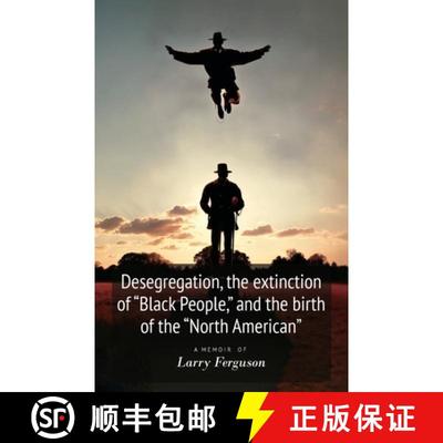 【3-4周达】Desegregation, the extinction of Black People, and the birth of the North American [9798895697832]