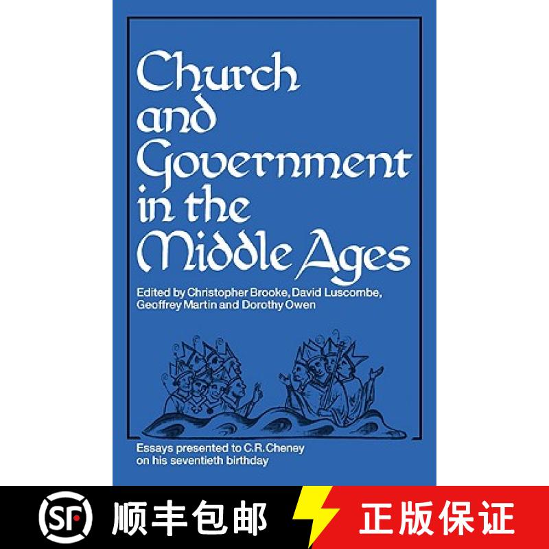 【3-4周达】Church and Government in the Middle Ages: Essays presented to C. R. Cheney on his 70th Bir... [9780521089296]
