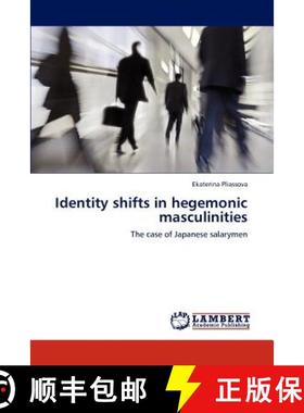 预订 Identity shifts in hegemonic masculinities [9783848445189]