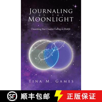 【3-4周达】Journaling by the Moonlight: Unearthing Your Creative Calling in Midlife [9798765250419]