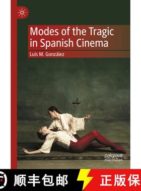 【3-4周达】Modes of the Tragic in Spanish Cinema [9783031193248]
