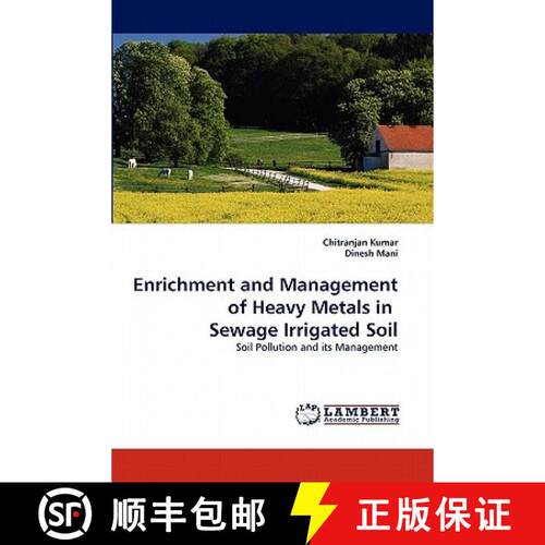 【3-4周达】Enrichment and Management  of Heavy Metals in  Sewage Irrigated Soil [9783838398938]