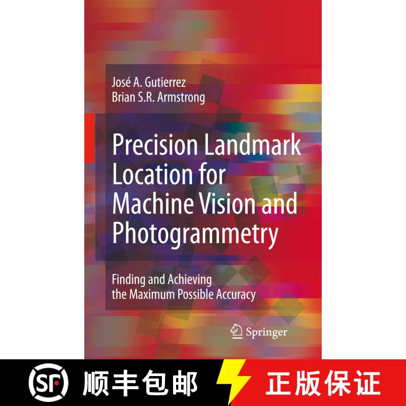 【3-4周达】精装 Precision Landmark Location for Machine Vision and Photogrammetry [9781846289125] - 实物图