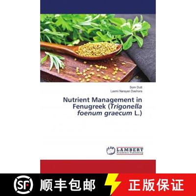 预订 Nutrient Management in Fenugreek (Trigonella foenum graecum L.) [9786202681117]