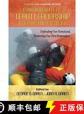【3-4周达】Management of Team Leadership in Extreme Context: Defending Our Homeland, Protecting Our F... [9781623961008]