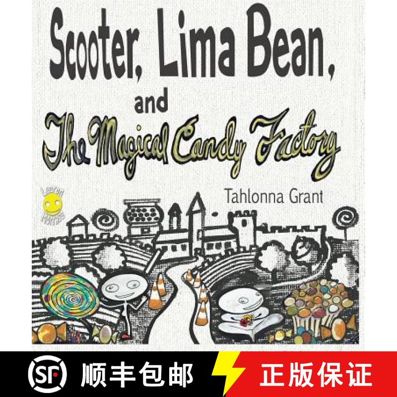 【3-4周达】Scooter, Lima Bean, and The Magical Candy Factory [9781950471003]