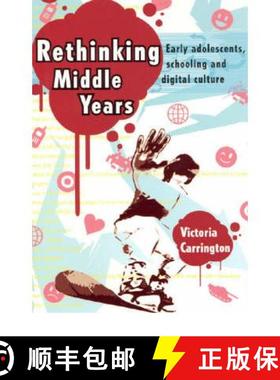 【3-4周达】Rethinking Middle Years: Early adolescents, schooling and digital culture [9781741149272]