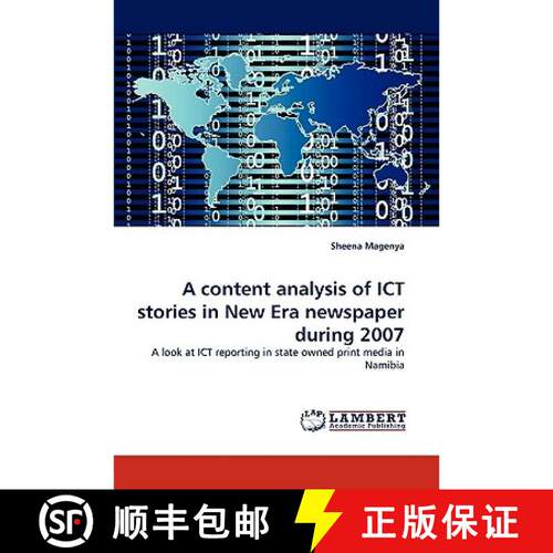 【3-4周达】A content analysis of ICT stories in New Era newspaper during 2007 [9783838348186]