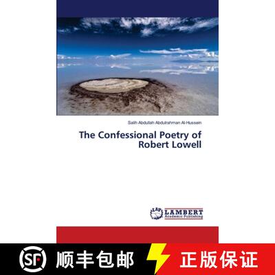 预订 The Confessional Poetry of Robert Lowell [9786139451135]