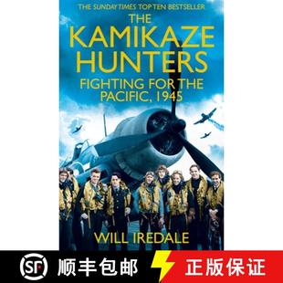 Kamikaze 9781447227205 1945 Fought 4周达 for The Hunters Pacific Men the Who