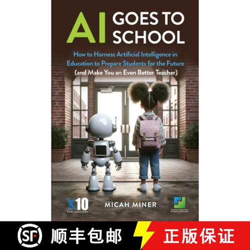 【3-4周达】AI Goes to School: How to Harness Artificial Intelligence in Education to Prepare Students... [9781956512533]