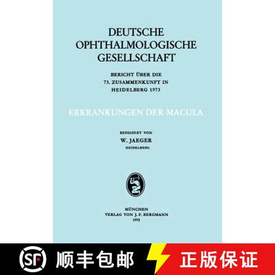 【3-4周达】Erkrankungen Der Macula: Berich UEber Die 73. Zusammenkunft in Heidelberg 1973 [9783807002927]