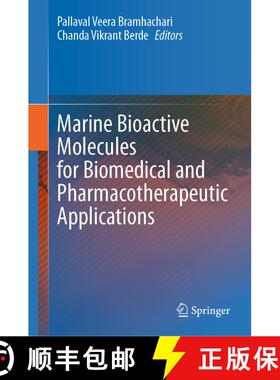 【3-4周达】Marine Bioactive Molecules for Biomedical and Pharmacotherapeutic Applications [9789819967698]