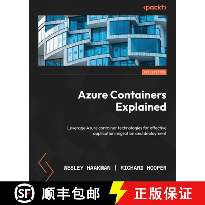 预订 Azure Containers Explained: Leverage Azure container technologies for effective application migr... [9781803231051]