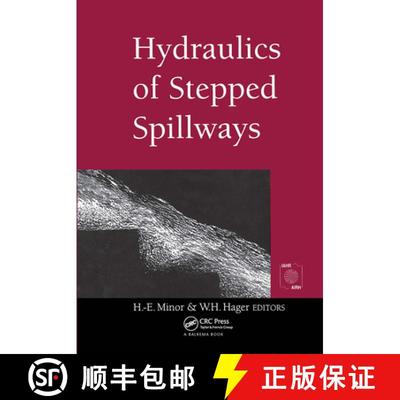【3-4周达】Hydraulics of Stepped Spillways: Proceedings of the International Workshop on Hydraulics o... [9789058091352]