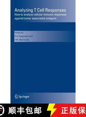 【3-4周达】Analyzing T Cell Responses: How to Analyze Cellular Immune Responses Against Tumor Associa... [9781402036224]
