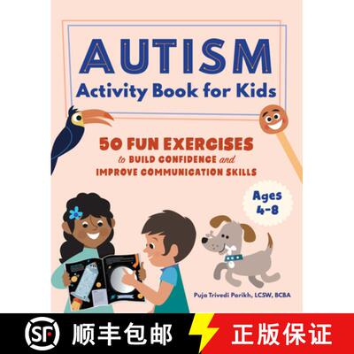 【3-4周达】Autism Activity Book for Kids: 50 Fun Exercises to Build Confidence and Improve Communicat... [9781648766954]