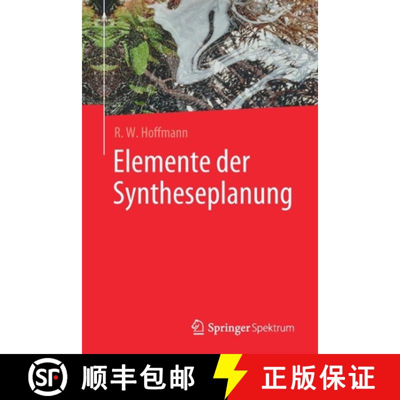 【3-4周达】Elemente Der Syntheseplanung [9783662598924]