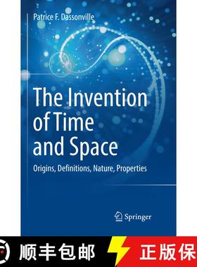 【3-4周达】The Invention of Time and Space : Origins, Definitions, Nature, Properties (Softcover repr... [9783319834276]