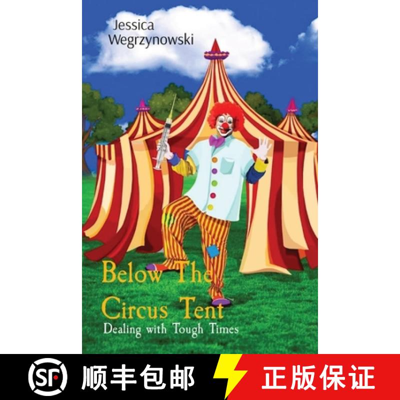 【3-4周达】Below The  Circus Tent: Dealing with Tough Times [9781738060108]