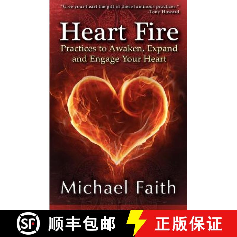 【2-3周达】Heart Fire: Practices to Awaken, Expand and Engage Your Heart [9780984047413]