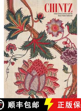 【3-4周达】Chintz : Indian Cotton Textiles from the Karun Thakar Collection [9781788843454]