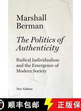 【3-4周达】The Politics of Authenticity: Radical Individualism and the Emergence of Modern Society [9781844674404]
