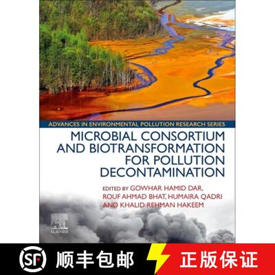 【3-4周达】Microbial Consortium and Biotransformation for Pollution Decontamination [9780323918930]