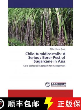 预订 Chilo tumidicostalis: A Serious Borer Pest of Sugarcane in Asia [9786200006080]