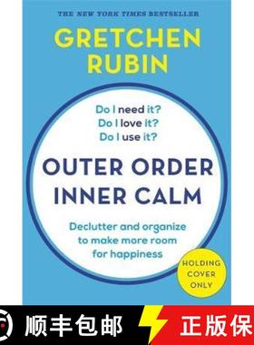 Outer Order Inner Calm : declutter and organize to make more room for happiness [9781473693739]